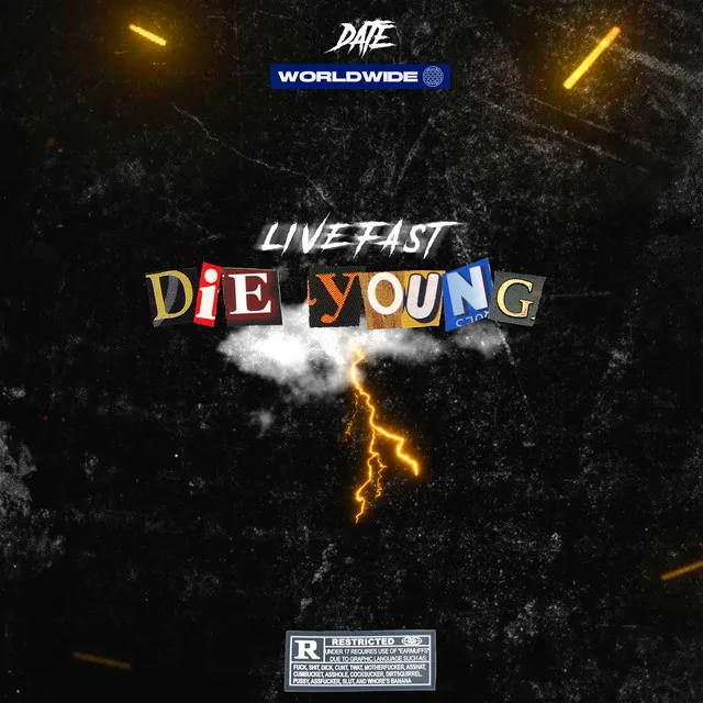 Die young