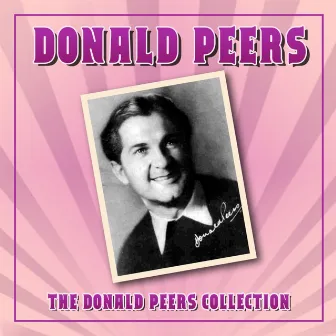 The Donald Peers Collection by Donald Peers