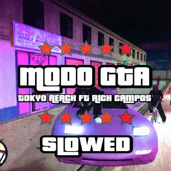 Modo GTA - slowed by TOKYO REACH