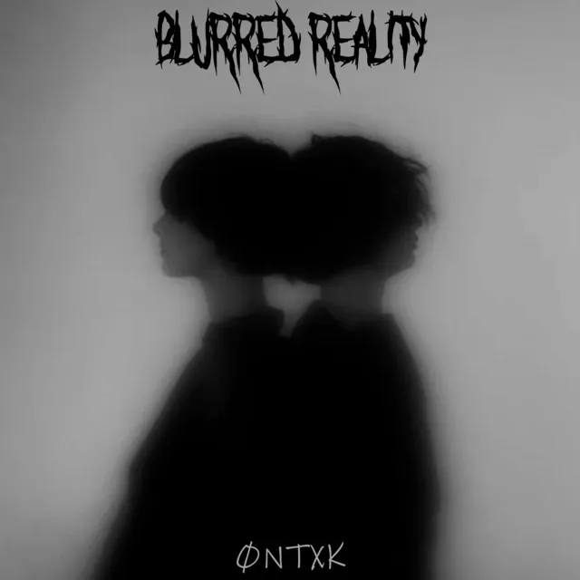 Blurred reality