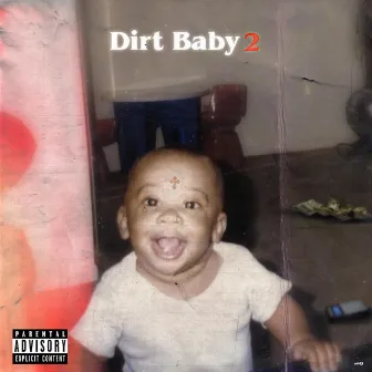 Dirt Baby 2 by Slim Huncho