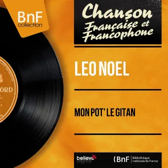 Mon pot' le gitan (Mono Version) by Leo Noel