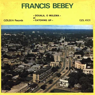 Douala, O Mulema / Catching Up by Francis Bebey