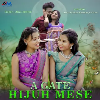 A Gate Hijuh Mese by Aliva Marndi