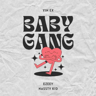 Baby Gang by Nassty Kid