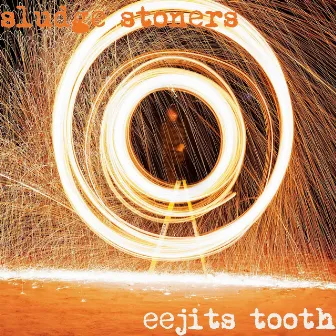 Eejits Tooth by sludge stoners