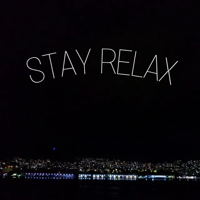 Stay Relax