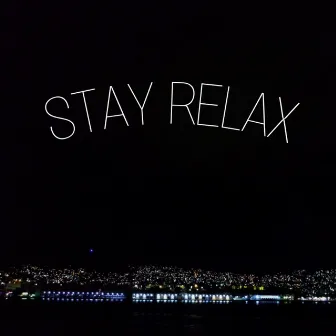 Stay Relax by Raaam'z :.