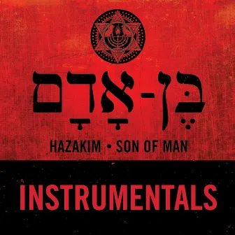 Son of Man: Instrumentals by Hazakim