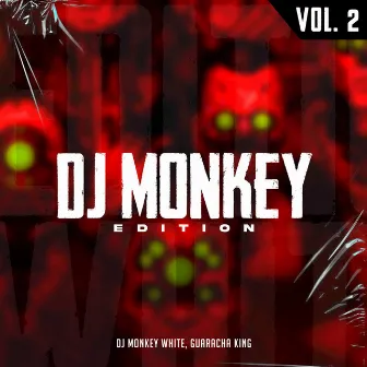 Dj Monkey Edition Vol. 2 by Guaracha King