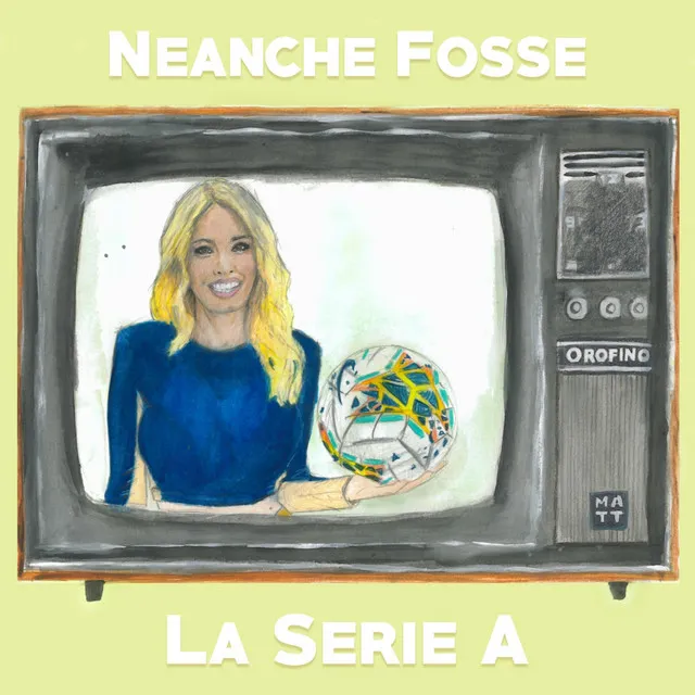 Neanche fosse la Serie A