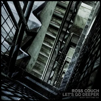 Let's Go Deeper by Ross Couch