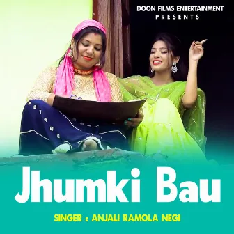 Jhumki Bau by Anjali Ramola Negi