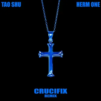 Crucifix (Remix) by Herm One