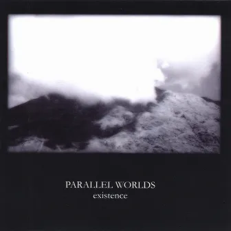 Existence by Parallel Worlds