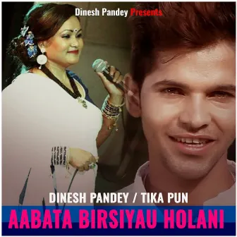 Aabata Birsiyau Holani by Dinesh Pandey