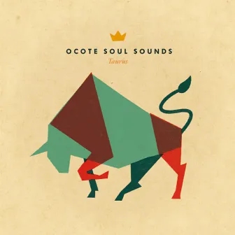 Taurus by Ocote Soul Sounds