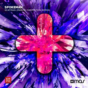 Scatman (Marco Carpentieri Remix) by Spokeman