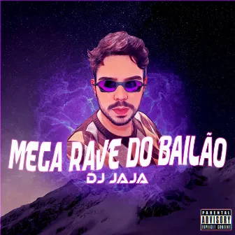 Mega Rave do Bailão by Dj Jaja