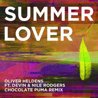 Summer Lover (Chocolate Puma Remix) (feat. Devin & Nile Rodgers) by Oliver Heldens