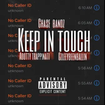 Keep In Touch by Chase Bandz