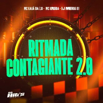 Ritmada Contagiante 2.0 by MC KAUA DA Z.O