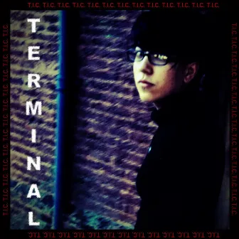 TERMINAL by T.I.C.