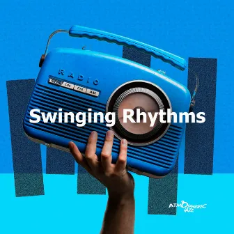 Swinging Rhythms by Atmospheric Jazz