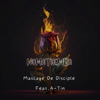 Nomathemba by Mascaye De Disciple