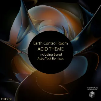 Acid Theme Ep by Earth Control Room