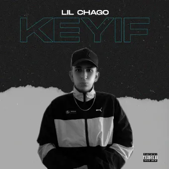 Keyif by Lil Chago