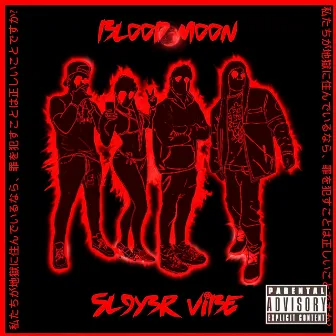 +BLOOD+MOON+++SL9Y3R+ViBE+ by Space Boy