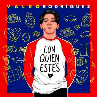 Con Quien Estés by Valdo Rodriguez