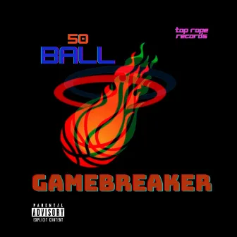 Gamebreaker by 50 Ball