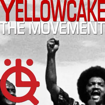 The Movement by Yellowcake