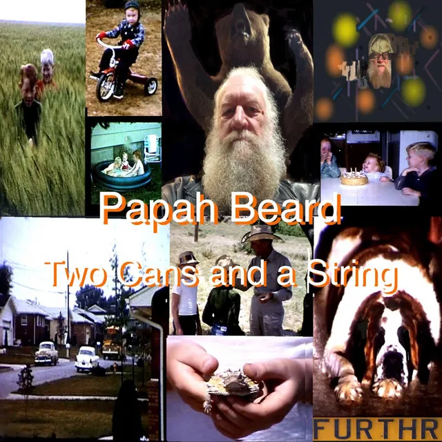 Papah Beard: Two Cans and a String