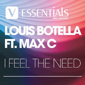 I Feel the Need by Louis Botella