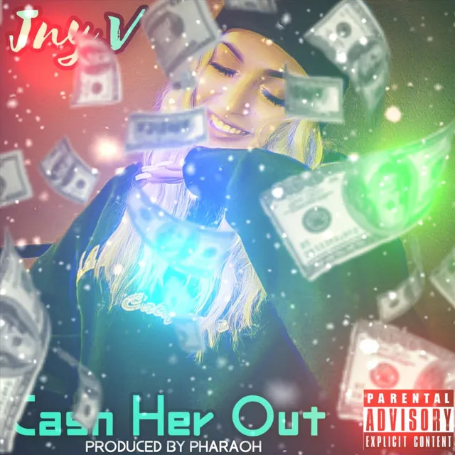 Cash Her Out