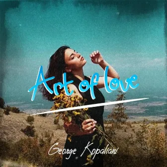 Art of love by George Kopaliani