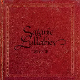 Satanic Lullabies by Gregor