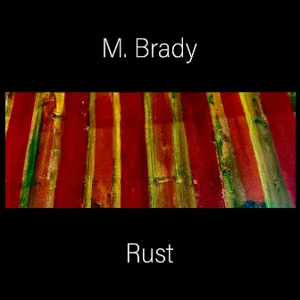 Rust by M. Brady