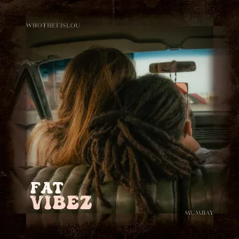 Fat Vibez by whothefislou