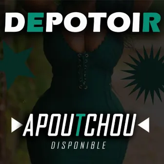 Apoutchou by Dépotoir