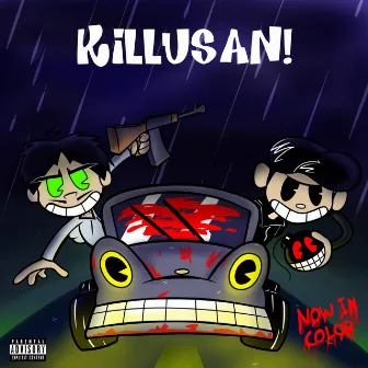 Killusan by KIDx