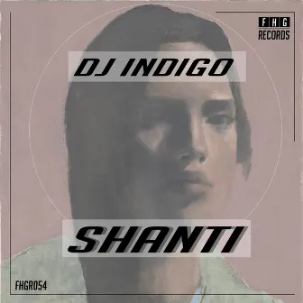 Shanti by DJ Indigo