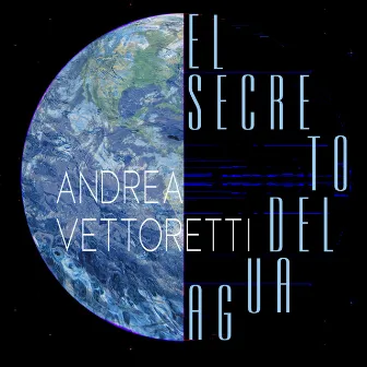 El Secreto Del Agua by Andrea Vettoretti