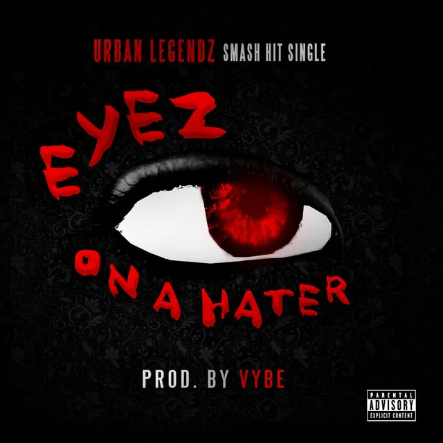 Eyez on a Hater - Street