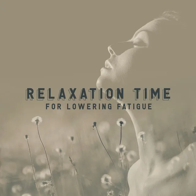 Relaxation Time for Lowering Fatigue