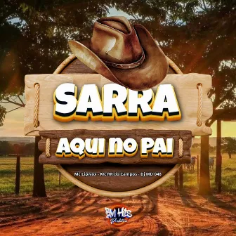 Sarra Aqui no Pai by DJ MD 048