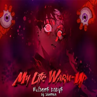 My Life Warm-up by Milano$ baby$